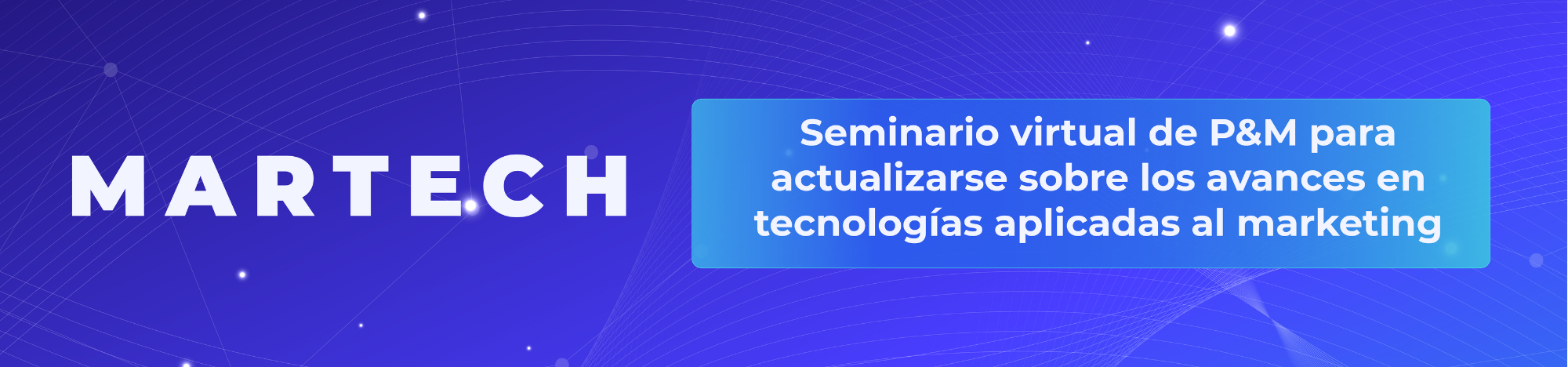 Seminario virtual Martech 2021 Seminario virtual Martech 2021