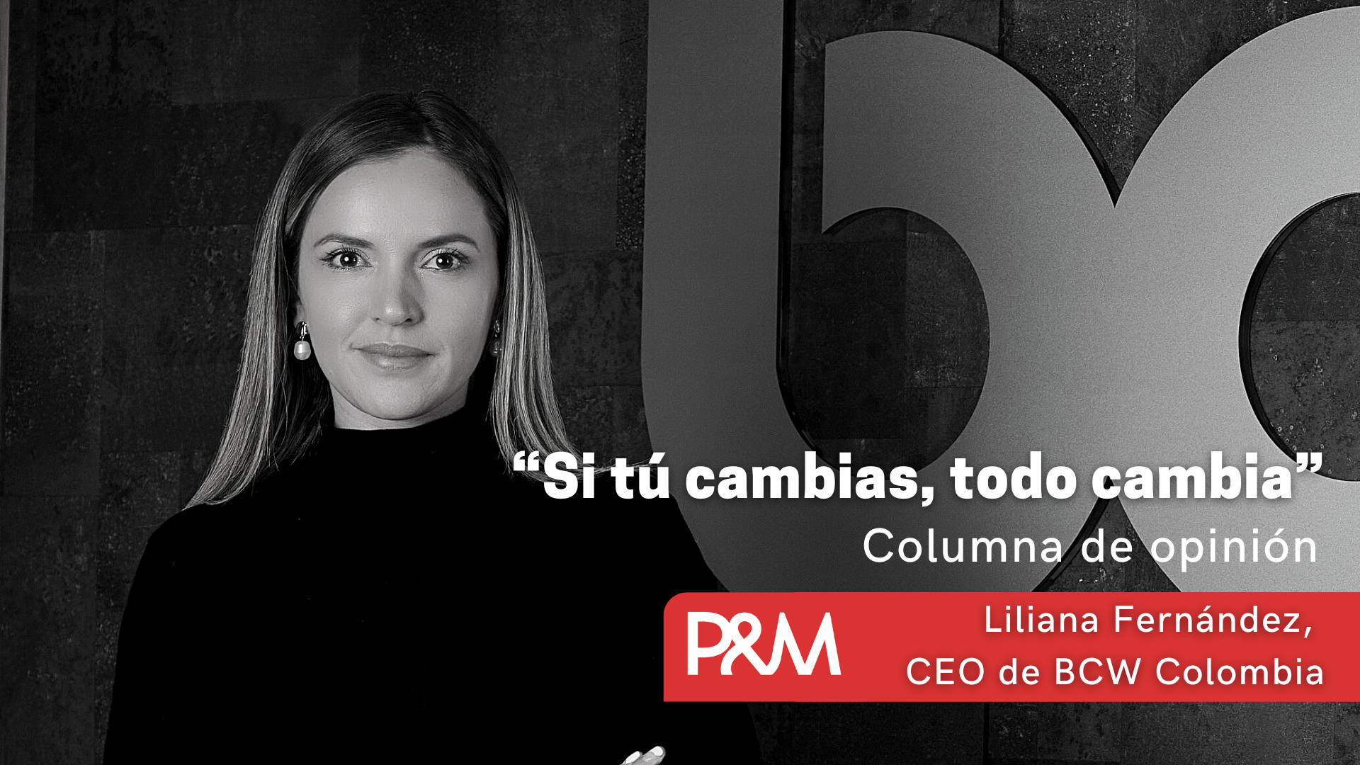 “Si tú cambias, todo cambia”