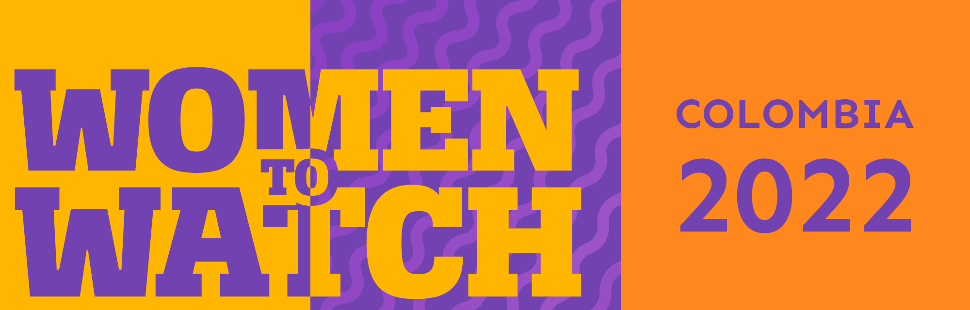 women to watch colombia 2022 women to watch colombia 2022
