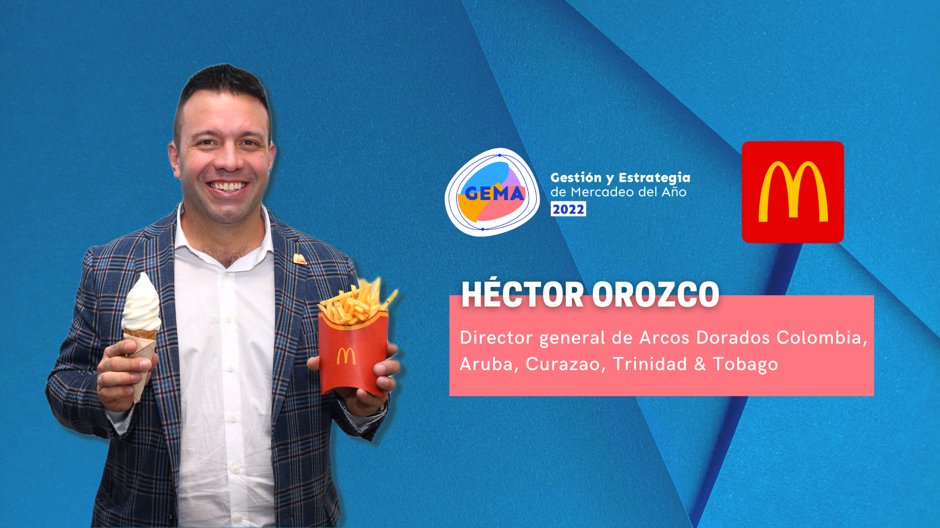 Video entrevista GEMA 2022: McDonald's, la ambiciosa