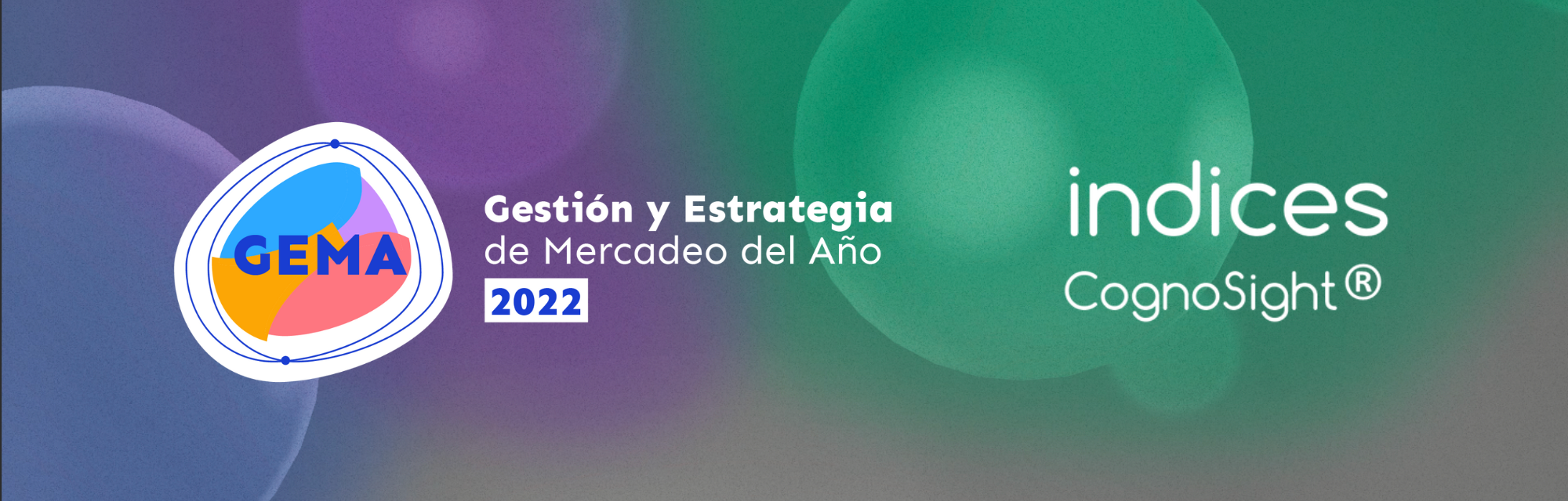 GEMA 2022: El reconocimiento a la Gestión y Estrategia de Mercadeo del Año GEMA 2022: El reconocimiento a la Gestión y Estrategia de Mercadeo del Año