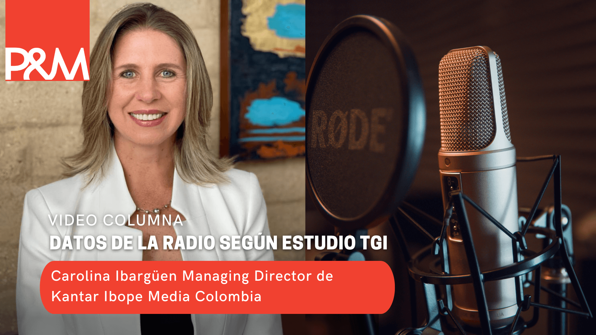 Videocolumna: datos de la radio según estudio TGI con Carolina Ibargüen