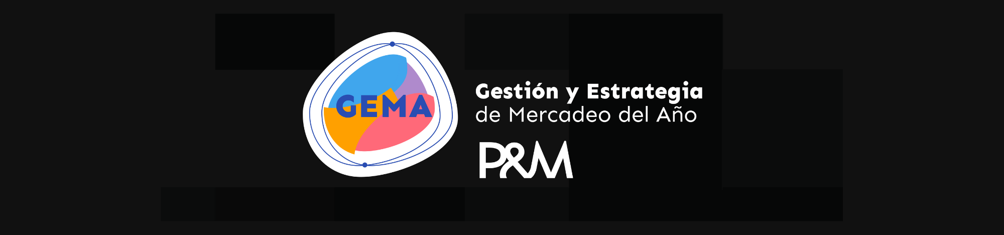 GEMA 2022: Gestión y Estrategia de Mercadeo del Año GEMA 2022: Gestión y Estrategia de Mercadeo del Año
