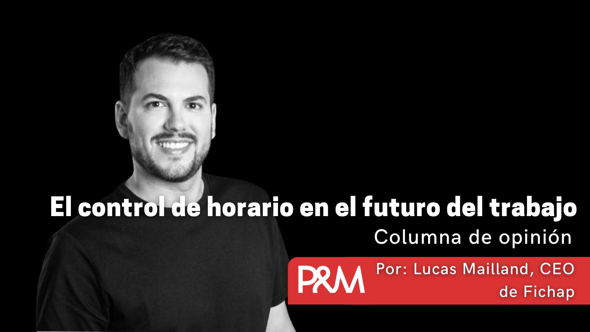 Lucas Mailland, CEO de Fichap