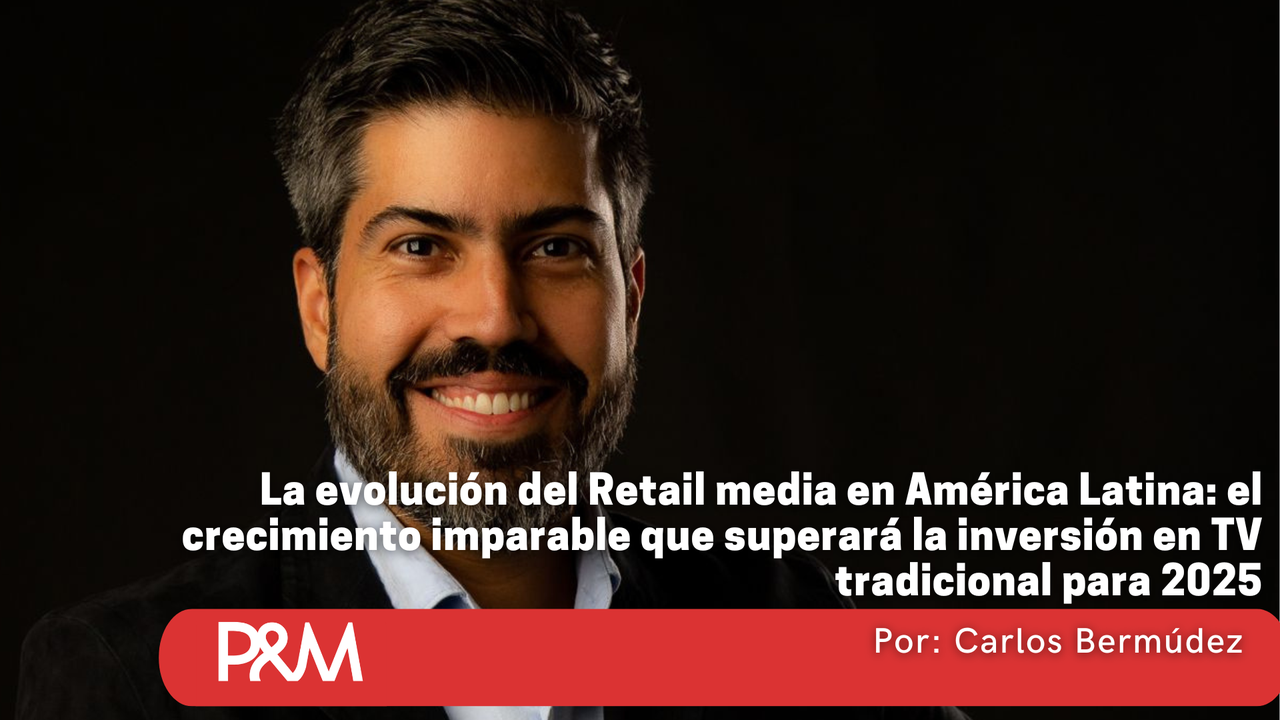 La evolución del Retail media en América Latina: el crecimiento ...