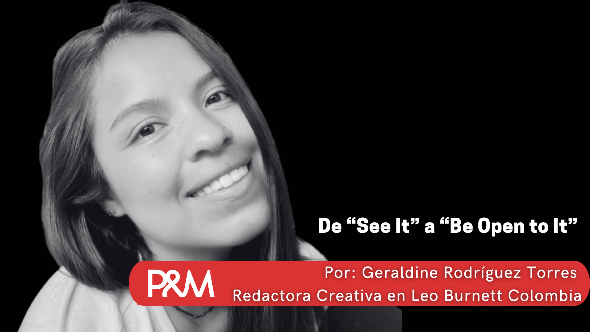 De “See It” a “Be Open to It”