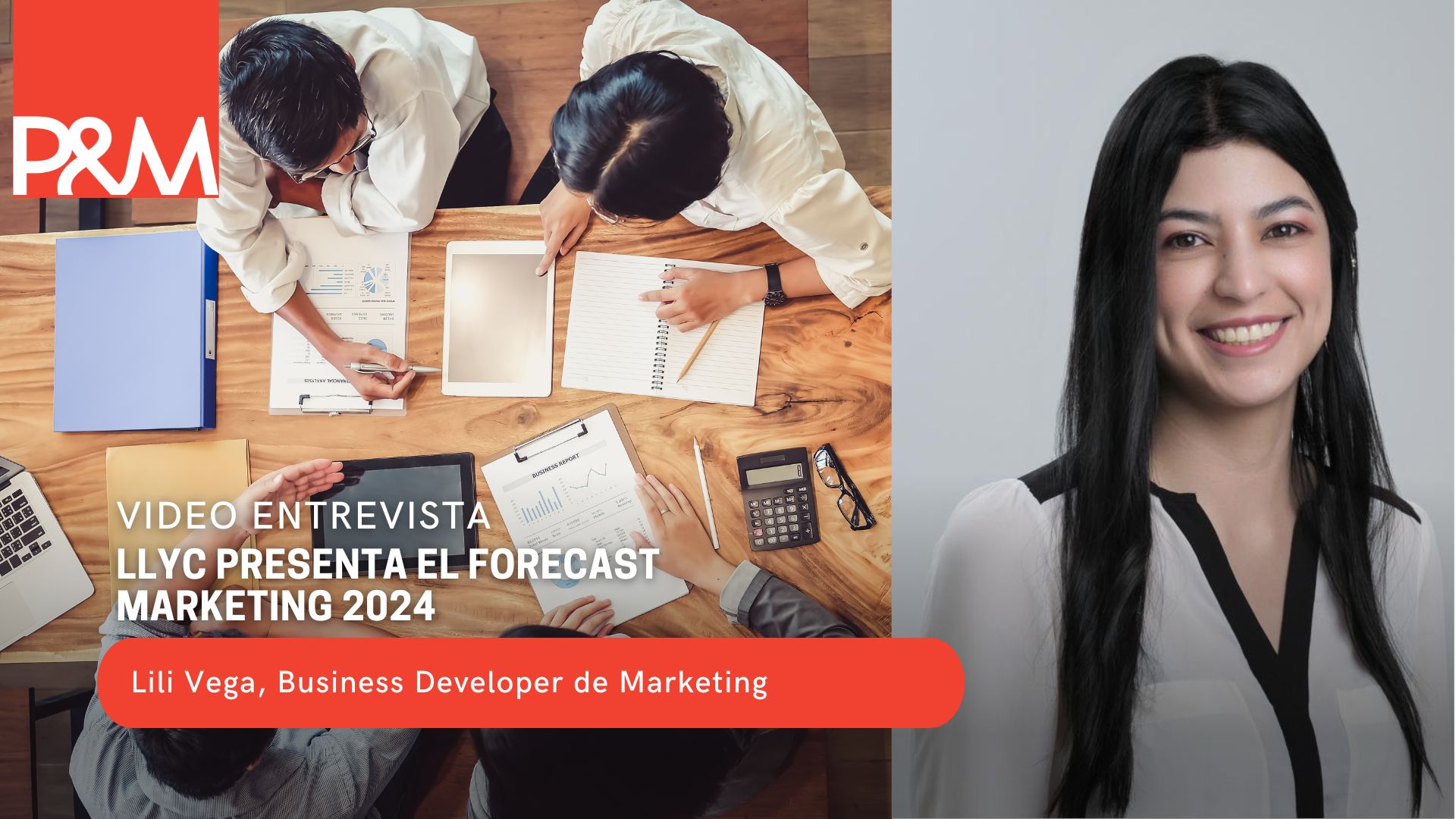 Video entrevista: LLYC presenta el Forecast Marketing 2024