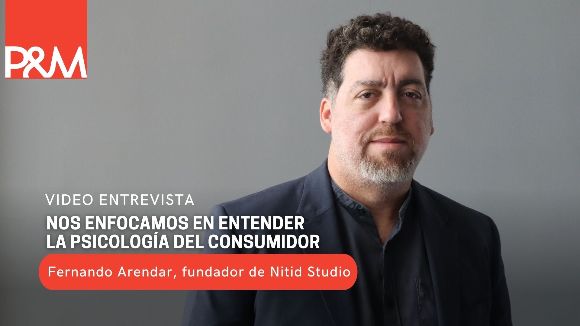 “Nos enfocamos en entender la psicología del consumidor”, Fernando Arendar