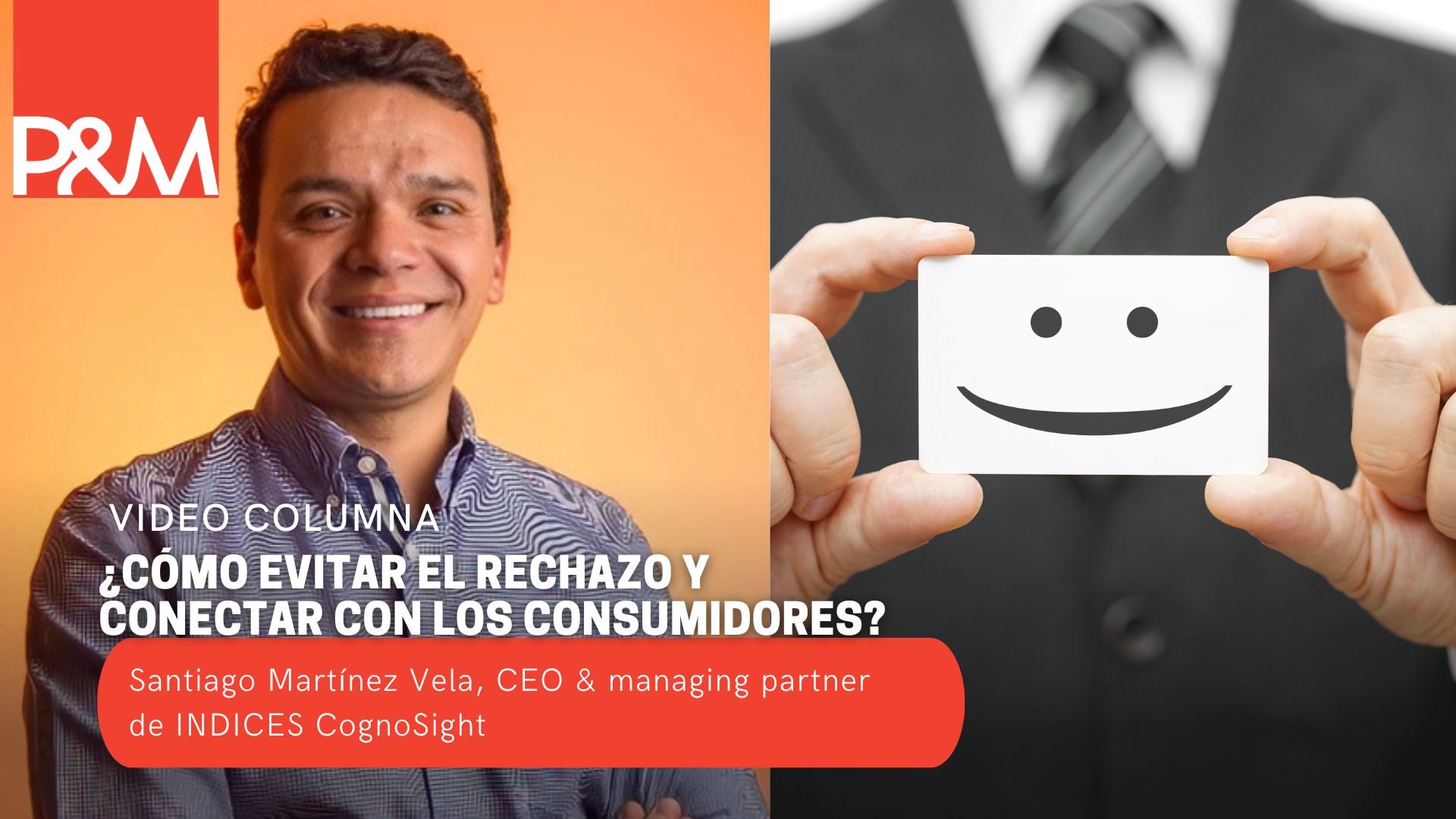 Video columna: ¿cómo evitar el rechazo y conectar con los consumidores? con Santiago Martínez 