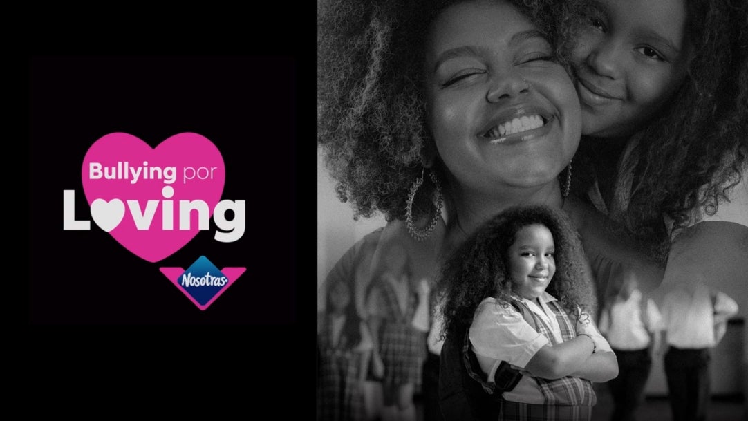 Nosotras lanzó la nueva campaña de Bullying por Loving 2022: la seguridad y confianza se construyen en casa - Comunicación | Revista P&M